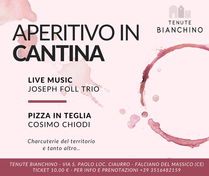 Aperitivo in cantina 2021 Tenute Bianchino Falciano del Massico.png