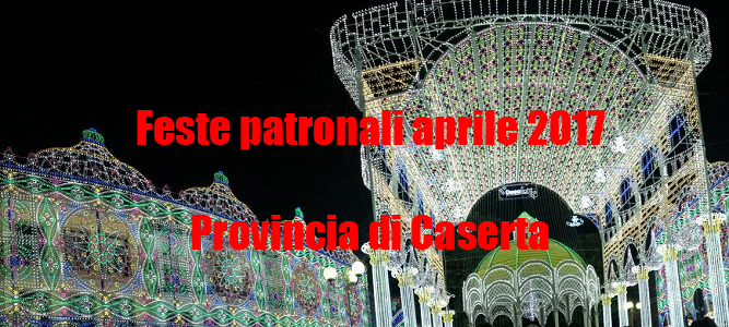 Feste patronali della Provincia di Caserta aprile 2017.jpg