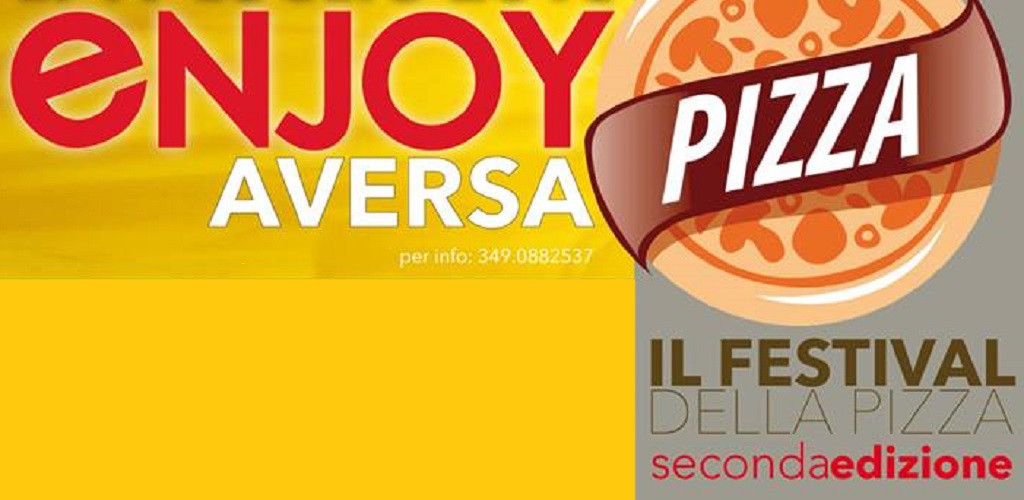 Il Festival della pizza 2018 Enjoy Pizza Parco Pozzi Aversa.jpg