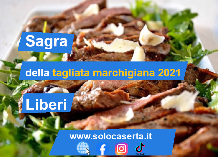 Sagra Festa della tagliata marchigiana 2021 a Liberi.png