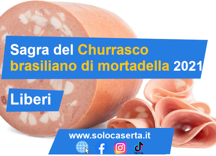 Sagra del Churrasco brasiliano di mortadella 2021 a Liberi.png