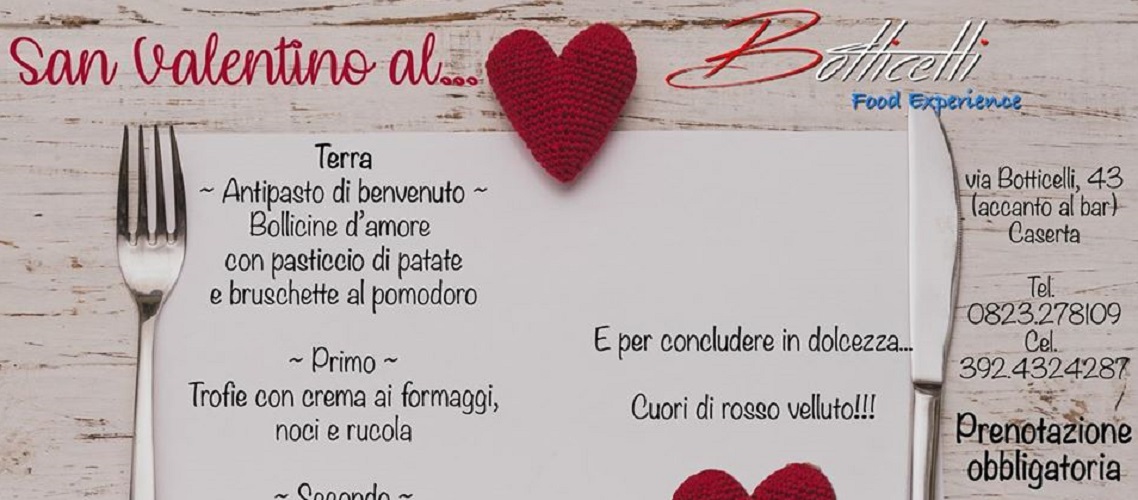 San Valentino 2020 al Botticelli Ristopub Food Experience Caserta.jpg